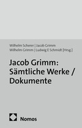 Cover: Jacob Grimm: S&auml;mtliche Werke / Dokumente - Georg Olms Verlag
