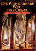 Cover: Die wunderbare Welt der Orgel - Georg Olms Verlag
