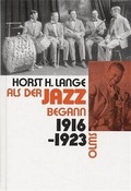 Cover: Als der Jazz begann. 1916-1923 - Georg Olms Verlag