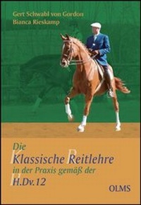 Abbildung von: Die klassische Reitlehre in der Praxis gemäß der H.Dv.12 - Georg Olms Verlag