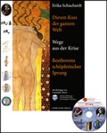 Cover: Diesen Kuss der ganzen Welt - Wege aus der Krise. Beethovens sch&ouml;pferischer Sprung - Georg Olms Verlag