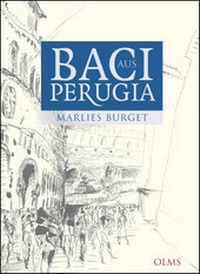 Enlarge image Cover: Baci aus Perugia - Georg Olms Verlag