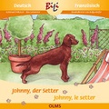 Cover: Johnny, der Setter/Johnny, le setter irlandais - Georg Olms Verlag