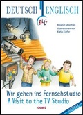 Cover: Wir gehen ins Fernsehstudio - A Visit to the TV Studio - Georg Olms Verlag
