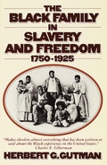 Cover: The Black Family in Slavery and Freedom, 1750-1925 - Random House USA Inc
