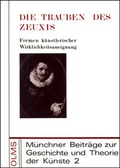 Cover: Die Trauben des Zeuxis - Georg Olms Verlag