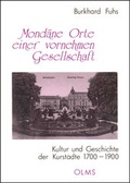 Cover: Mond&auml;ne Orte einer vornehmen Gesellschaft - Georg Olms Verlag
