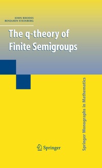 Enlarge image Cover: The q-theory of Finite Semigroups - Springer