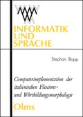 Cover: Computerimplentation der italienischen Flexions- und Wortbildungsmorphologie - Georg Olms Verlag