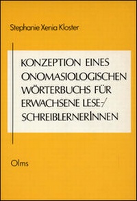 Abbildung von: Konzeption eines onomasiologischen Wörterbuches für erwachsene Lese/SchreiblernerInnen - Georg Olms Verlag