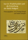 Cover: Iran im 19. Jahrhundert und die Entstehung der Bah&aacute;'&iacute;-Religion - Georg Olms Verlag