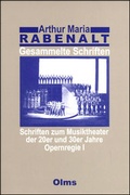 Cover: Gesammelte Schriften / Schriften zum Musiktheater der 20er und 30er Jahre - Opernregie - Georg Olms Verlag