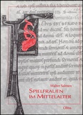 Cover: Spielfrauen im Mittelalter - Georg Olms Verlag