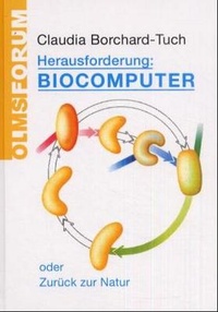 Abbildung von: Herausforderung: Biocomputer - Georg Olms Verlag