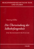 Cover: Die &Uuml;berwindung der Selbstbefangenheit - Georg Olms Verlag