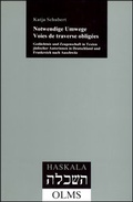 Cover: Notwendige Umwege. Voies de traverse oblig&eacute;e - Georg Olms Verlag