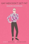 Cover: Gay Men Don't Get Fat - Blue Rider Press
