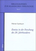 Cover: Ennius in der Forschung des 20. Jahrhunderts - Georg Olms Verlag