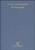 Cover: Johannes von Frankenstein: Der Kreuziger - Georg Olms Verlag