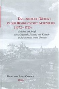 Cover: Das "Weiblich Werck" in der Residenzstadt Altenburg 1672-1720 - Georg Olms Verlag