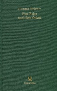 Abbildung von: Eine Reise nach dem Orient - Georg Olms Verlag