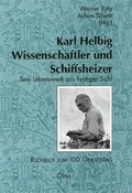 Cover: Karl Helbig - Wissenschaftler und Schiffsheizer - Georg Olms Verlag