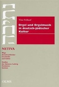 Cover: Orgel und Orgelmusik in deutsch-j&uuml;discher Kultur - Georg Olms Verlag