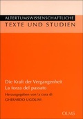 Cover: Die Kraft der Vergangenheit - La sforza del passato - Georg Olms Verlag