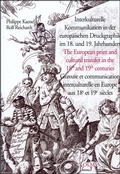 Cover: Interkulturelle Kommunikation in der europ&auml;ischen Druckgraphik im 18. und 19. Jahrhundert /The European print and cultural transfer in the 18th and 19th centuries /Gravure et communication interculturelle en Europe aux 18e et 19e si&egrave;cles - Georg Olms Verlag