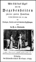 Cover: Wie sich das f&uuml;gt! Oder die Begebenheiten zweier guten Familien in dem Zeitraume 1780-1784 - Georg Olms Verlag