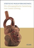 Cover: "In 64 Tagen um die Welt". Die ethnographische Sammlung von Carlos G&ouml;tting - Georg Olms Verlag
