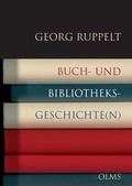 Cover: Buch- und Bibliotheksgeschichte(n) - Georg Olms Verlag