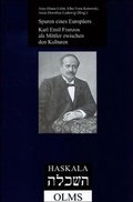 Cover: Spuren eines Europ&auml;ers: Karl Emil Franzos als Mittler zwischen den Kulturen - Georg Olms Verlag
