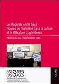Cover: Le Maghreb "writes back" Figures de l'hybridit&eacute; dans la culture et la litt&eacute;rature maghr&eacute;bines - Georg Olms Verlag