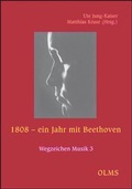 Cover: 1808 - ein Jahr mit Beethoven - Georg Olms Verlag