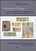 Cover: Verborgene Kl&auml;nge. Inventar der handschriftlich &uuml;berlieferten Musik aus den L&uuml;neburger Frauenkl&ouml;stern bis ca. 1550 - Georg Olms Verlag