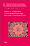 Cover: Efectos de sinergia en los estudios hispanoamericanos. Literatura - Ling&uuml;&iacute;stica - Cultura - Georg Olms Verlag