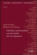 Cover: Unfreiheit und Sexualit&auml;t von der Antike bis zur Gegenwart - Georg Olms Verlag