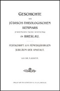 Cover: Geschichte des J&uuml;disch-Theologischen Seminars (Fraenckel'sche Stiftung) in Breslau. - Georg Olms Verlag