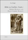 Cover: Bilder zu Goethes "Faust": Moritz Retzsch und Dante Gabriel Rossetti - Georg Olms Verlag