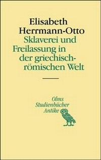 Abbildung von: Sklaverei und Freilassung in der griechisch-römischen Welt - Georg Olms Verlag