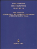 Cover: Vier Schriften zum Ende von Wolffs erster Lehrperiode an der Universit&auml;t Halle - Georg Olms Verlag