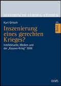 Cover: Inszenierung eines gerechten Krieges? - Georg Olms Verlag