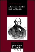 Cover: A. Bernstein in seiner Zeit - Briefe und Materialien - Georg Olms Verlag
