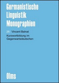 Abbildung von: Kurzwortbildung im Gegenwartsdeutschen - Georg Olms Verlag