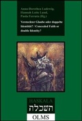 Cover: Versteckter Glaube oder doppelte Identit&auml;t? / Concealed Faith or double Identity? - Georg Olms Verlag