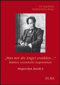 Cover: "Was mir die Engel erz&auml;hlen.". Mahlers traumhafte Gegenwelten - Georg Olms Verlag