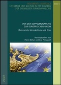 Cover: Von der Doppelmonarchie zur Europ&auml;ischen Union: &Ouml;sterreichs Verm&auml;chtnis und Erbe. - Georg Olms Verlag