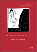 Cover: Weltenspiele. Musik um 1912 - Georg Olms Verlag