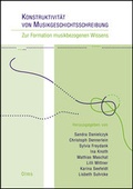 Cover: Konstruktivit&auml;t von Musikgeschichtsschreibung: Zur Formation musikbezogenen Wissens - Georg Olms Verlag